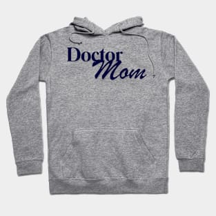 DoctorMom Hoodie